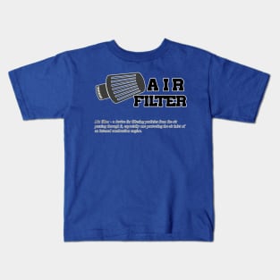 Air filter definiton Kids T-Shirt